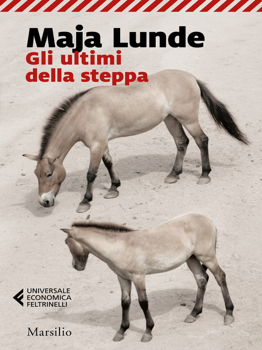 Title details for Gli ultimi della steppa by Maja Lunde - Available